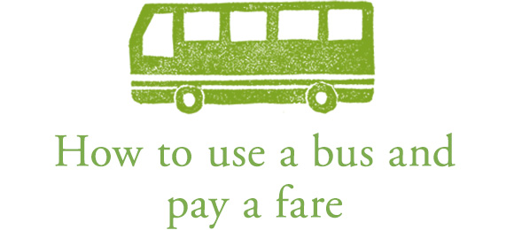 How to use a bus and pay a fare